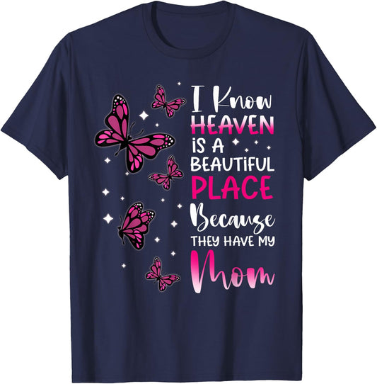 Heaven is Beautiful Place Because They Have my Mom Angel T-Shirt - T-Shirt | Navy