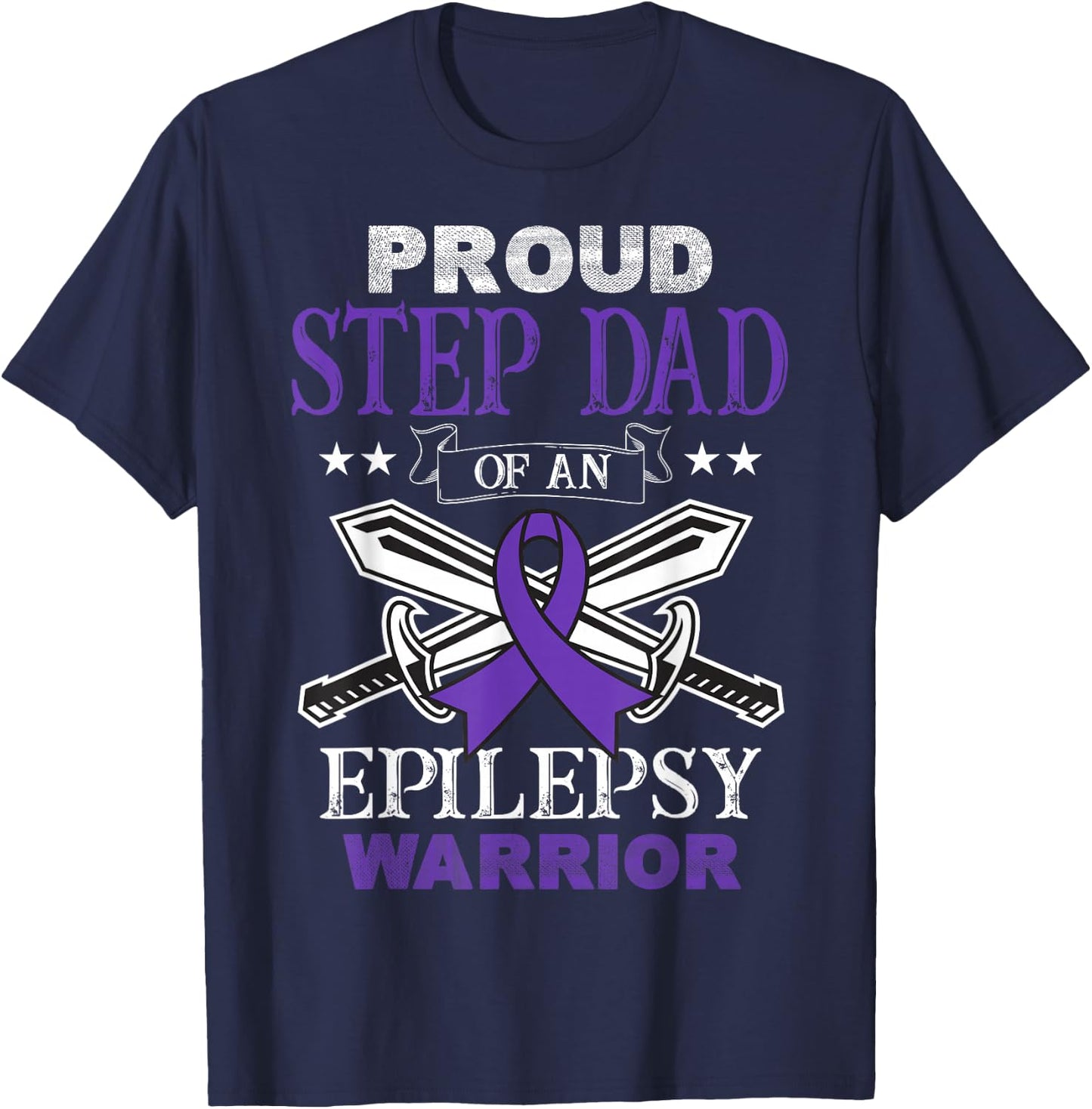Proud Step Dad Of An Epilepsy Warrior Family Matching Party T-Shirt - T-Shirt | Navy