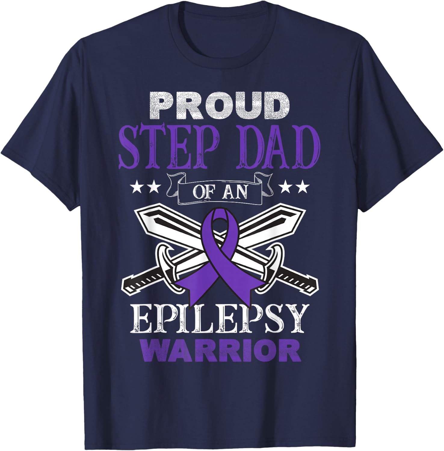 Proud Step Dad Of An Epilepsy Warrior Family Matching Party T-Shirt - T-Shirt | Navy