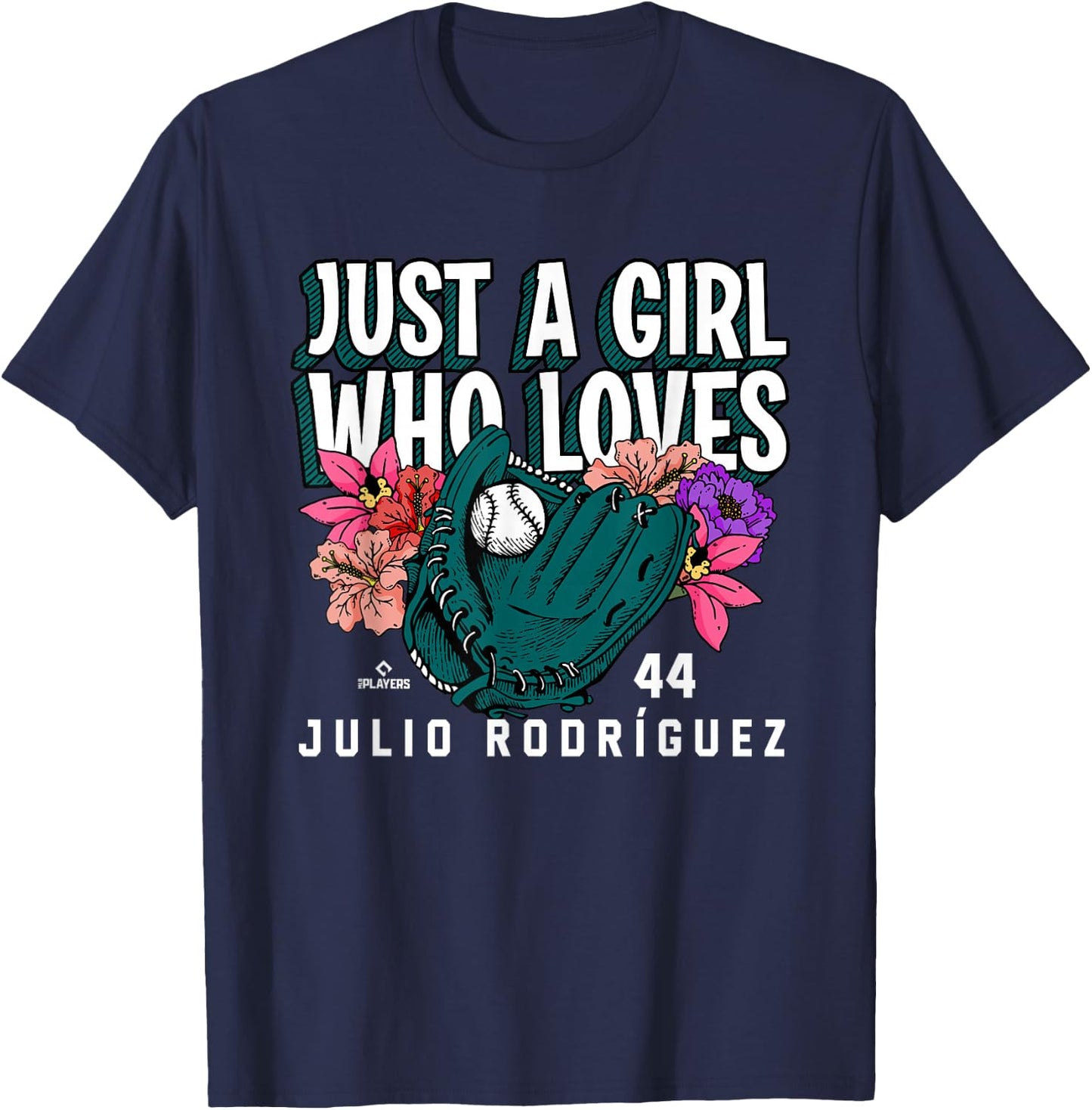 Just A Girl Who Loves Julio Rodriguez Seattle MLBPA T-Shirt - T-Shirt | Navy