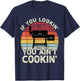 If You Lookin' You Ain't Cookin' BBQ Smoker Grilling Men T-Shirt - T-Shirt | Navy