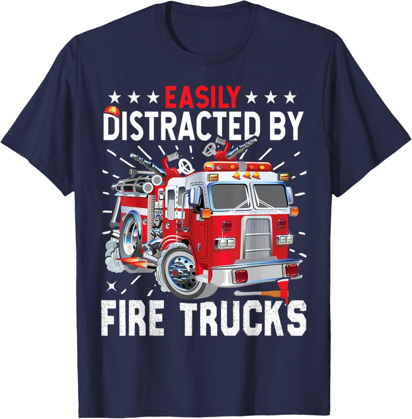 Firefighters Easily Distracted by Fire Trucks Men Boys Kids T-Shirt - T-Shirt | Navy
