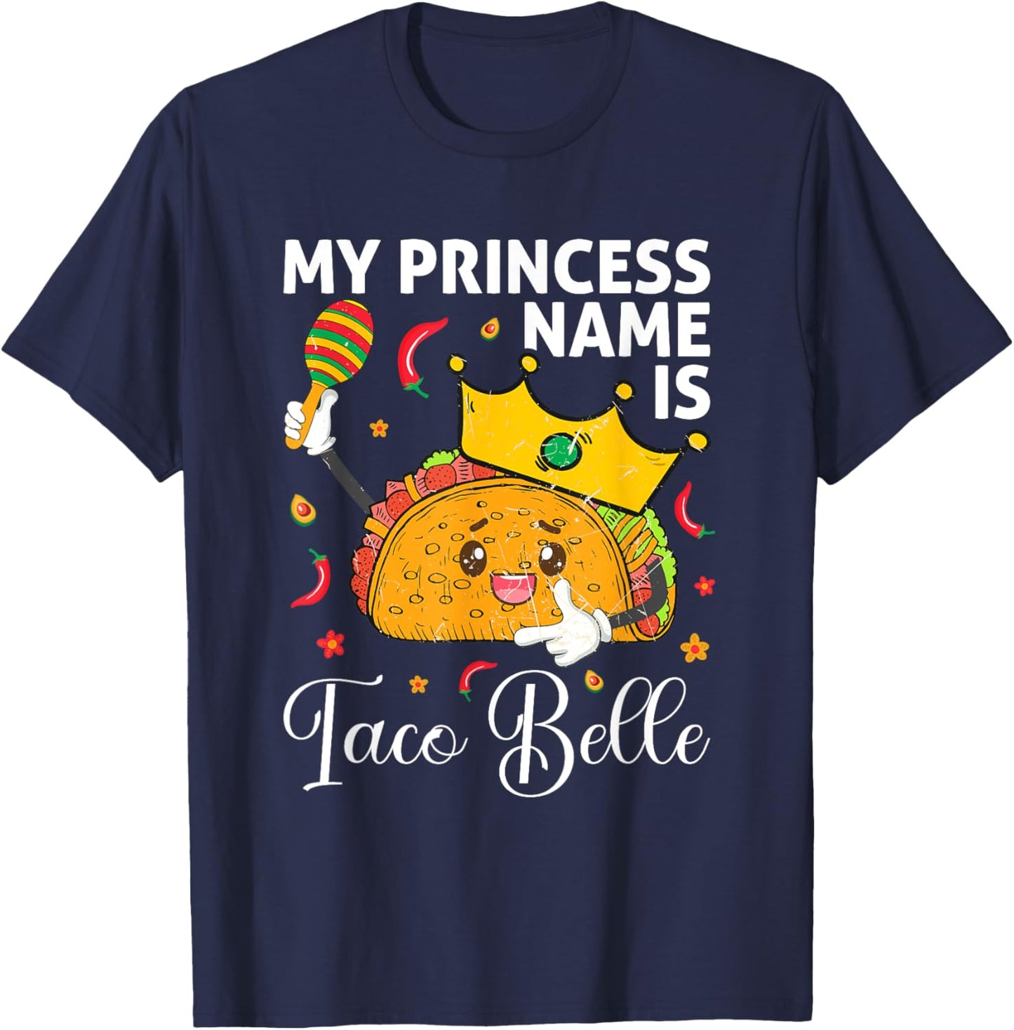 My Princess Name Is Taco Belle Funny Cinco De Mayo Girls T-Shirt - T-Shirt | Navy