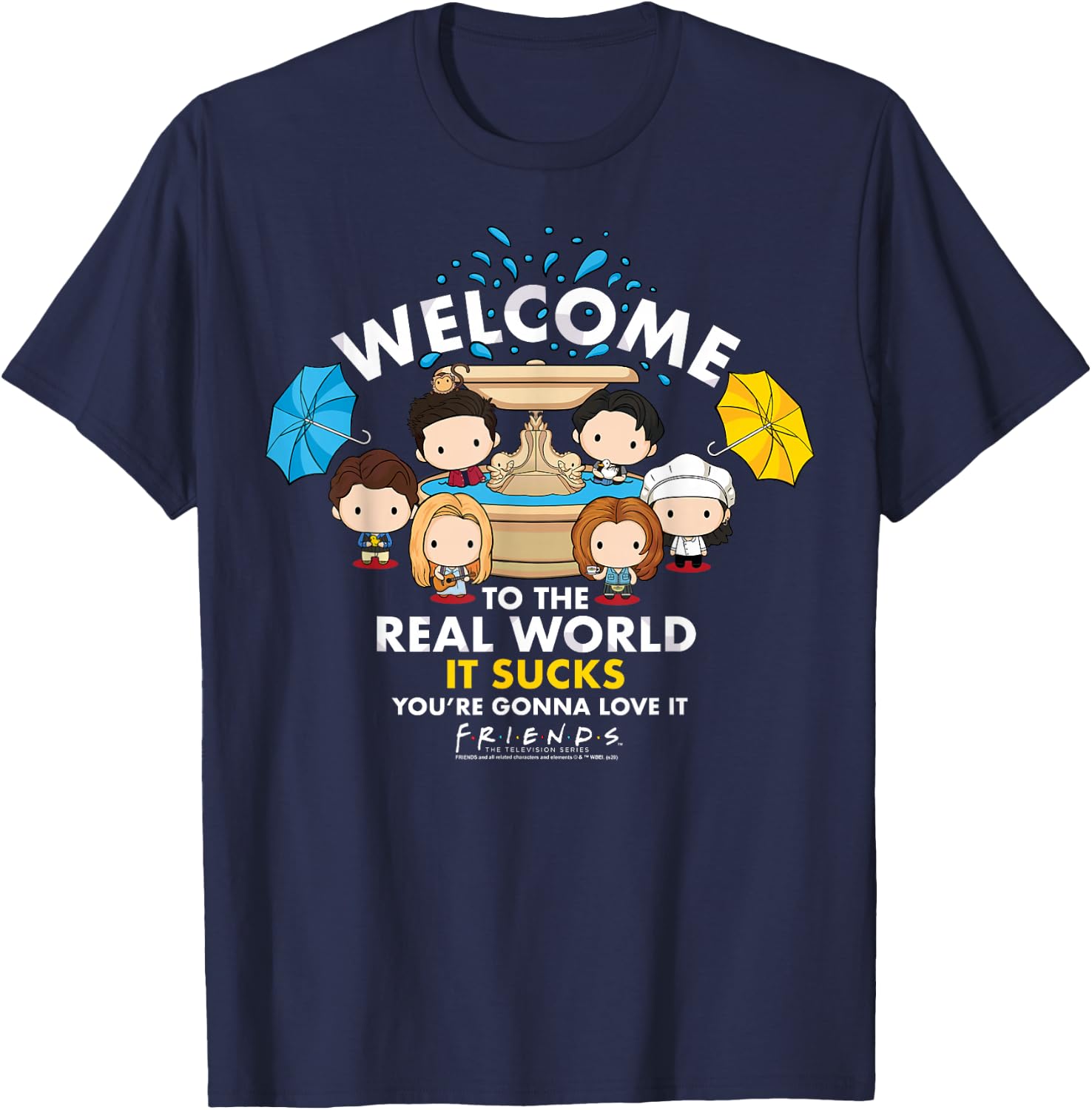 Friends Chibi Welcome To The Real World It Sucks T-Shirt - T-Shirt | Navy