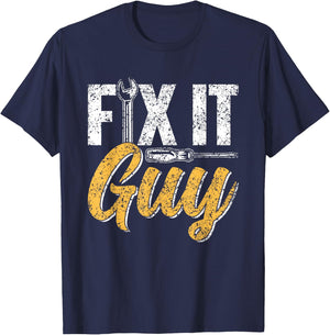 Fix It Guy Repairman Handyman Tinkerer Repair Fix It T-Shirt - T-Shirt | Navy