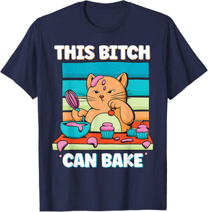 Funny Cat Baking This Bitch Can Bake Baking Expert Men Women T-Shirt - T-Shirt | Navy