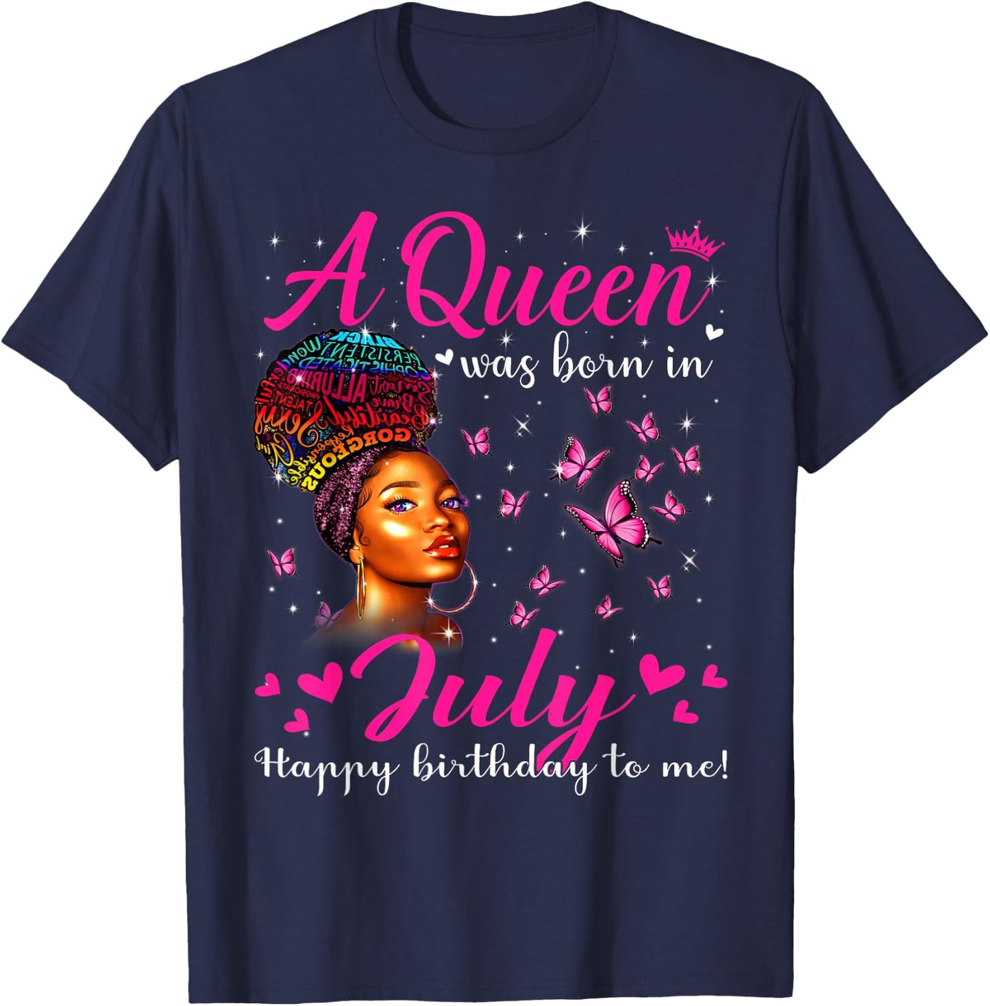 A Queen Was Born In July Melanin Girls Afro Black Women T-Shirt - T-Shirt | Navy