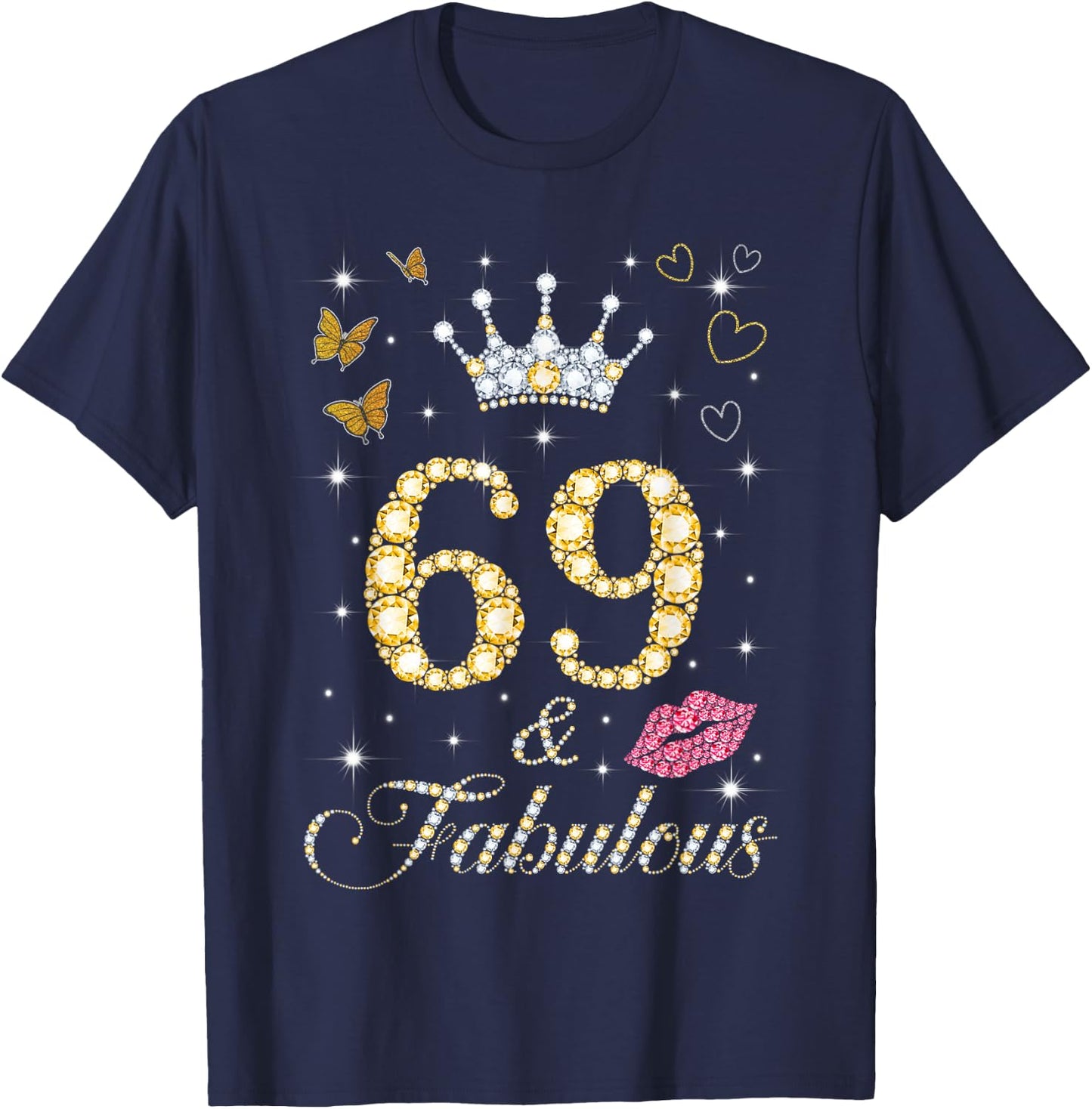 Vintage Happy 69 And Fabulous Crown Heart Lip 69th Birthday T-Shirt - T-Shirt | Navy