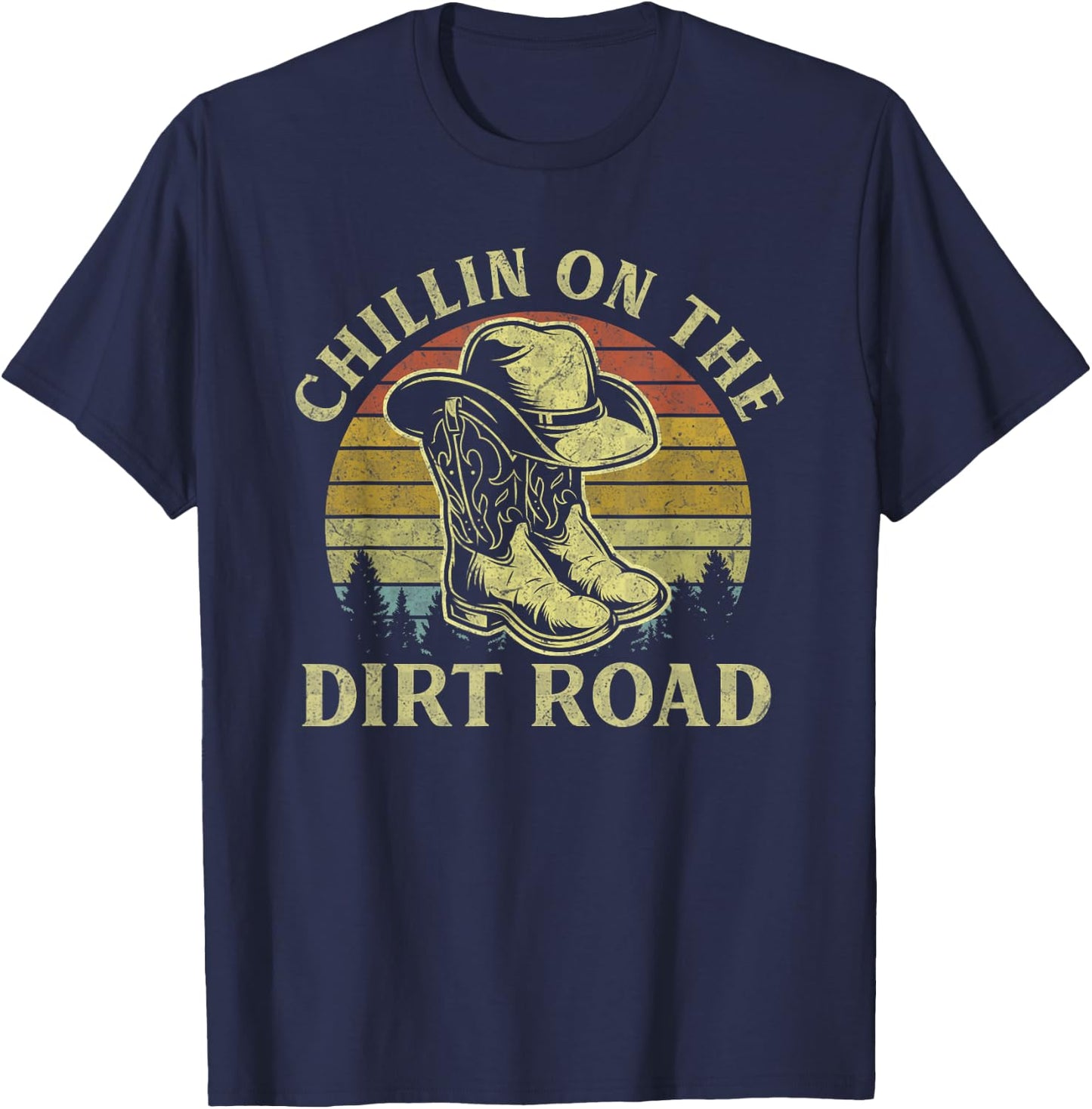 Chillin On The Dirt Road Vintage Cowboy Hat Western Life T-Shirt - T-Shirt | Navy