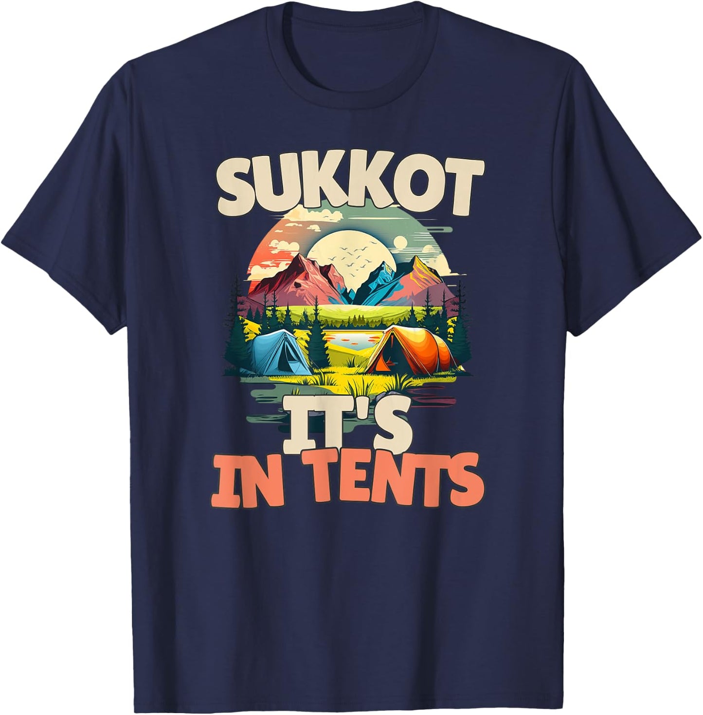 Sukkot It's In Tents T-Shirt - T-Shirt | Navy