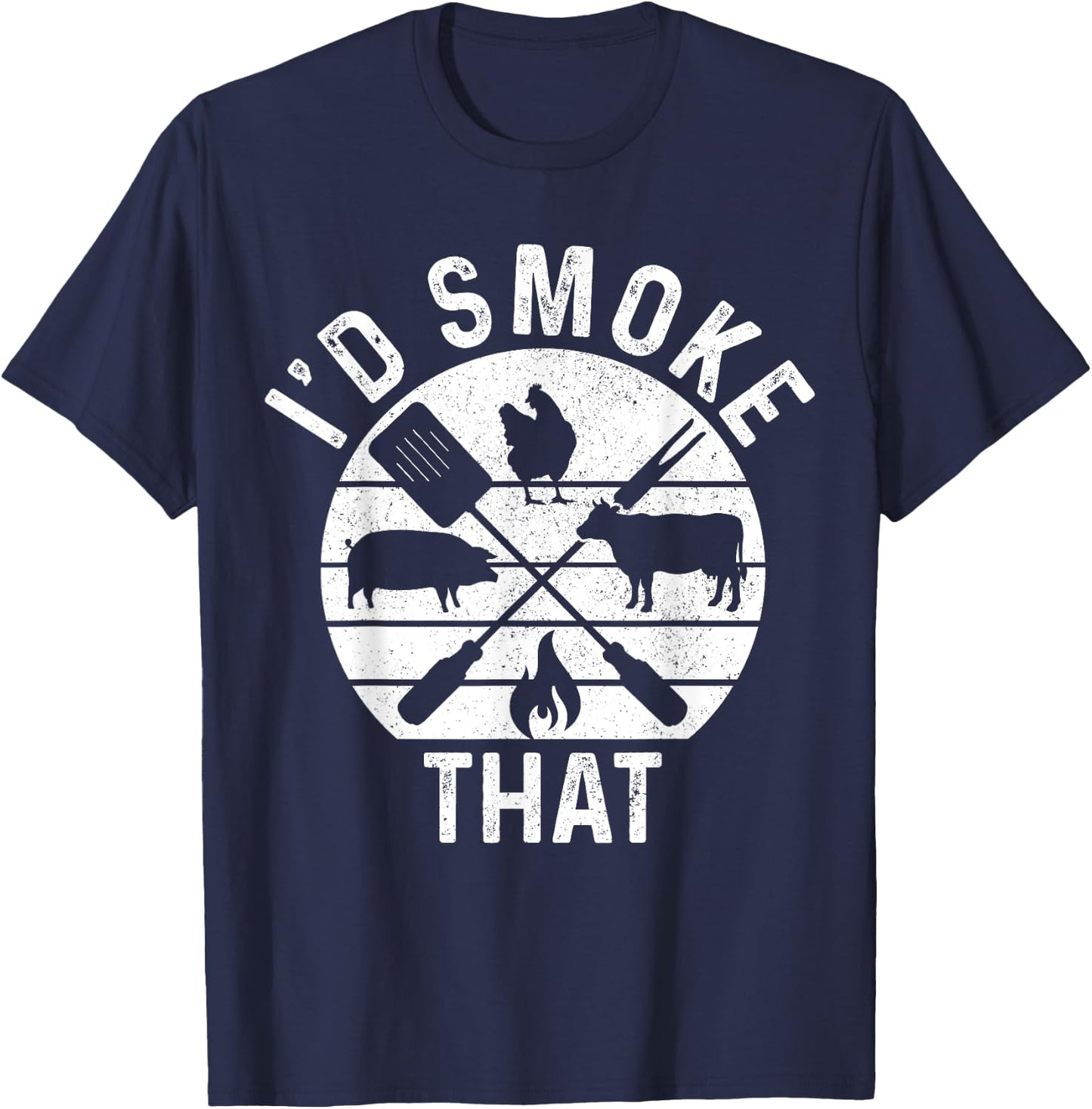Chef Butcher BBQ I'd Smoke That Pork Beef Funny Father's Day T-Shirt - T-Shirt | Navy