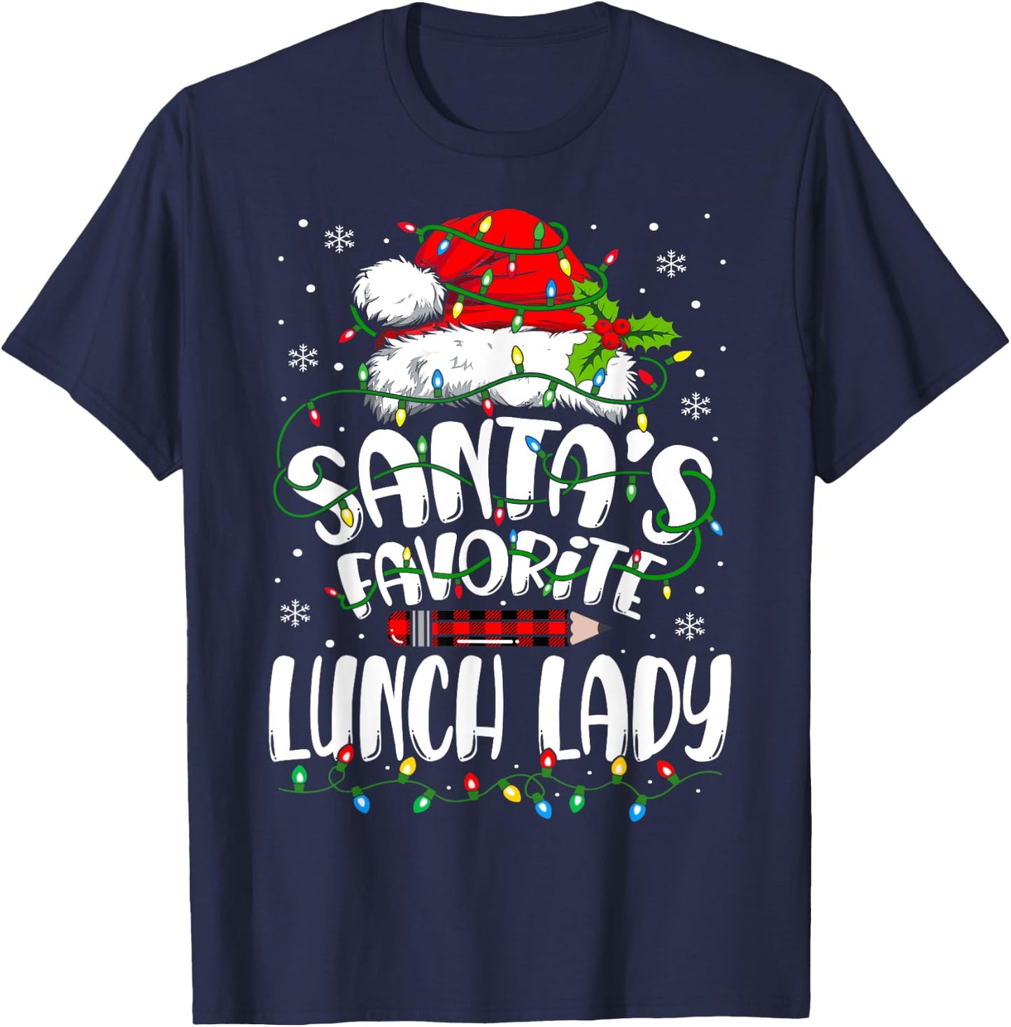 Santa Favorite Lunch Lady Christmas School Cafeteria Worker T-Shirt - T-Shirt | Navy