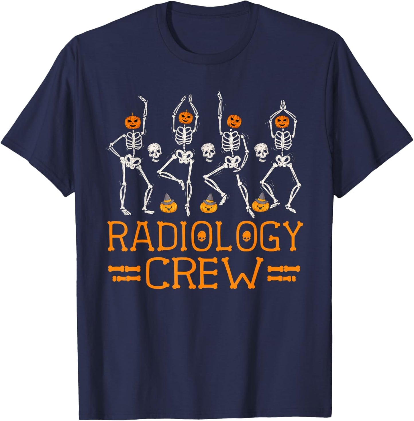 Radiology Crew Dancing Skeleton Pumpkin Funny Halloween T-Shirt - T-Shirt | Navy