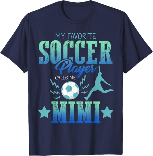 My Favorite Soccer Calls Me Mimi Field Player Family Cheer T-Shirt - T-Shirt | Navy