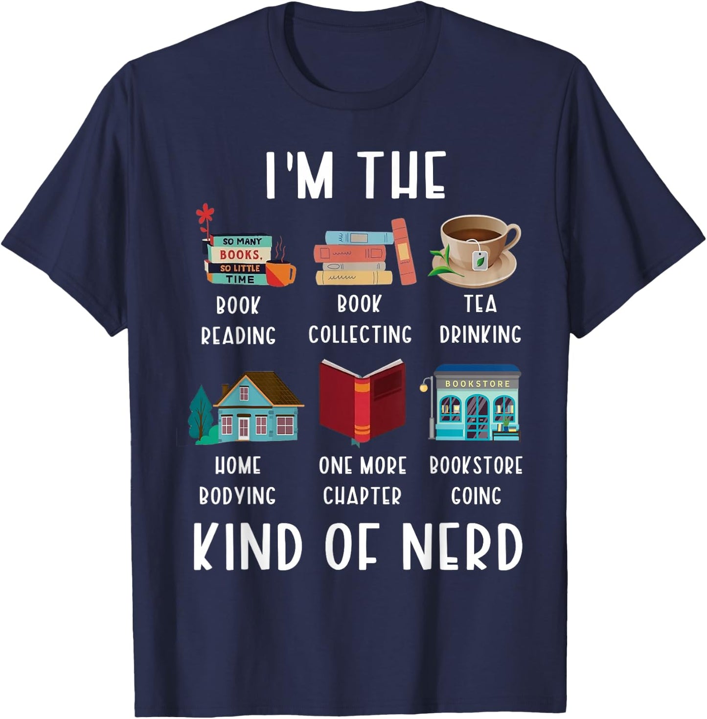 I'm The Kind Of Nerd Funny Book Reading T-Shirt - T-Shirt | Navy
