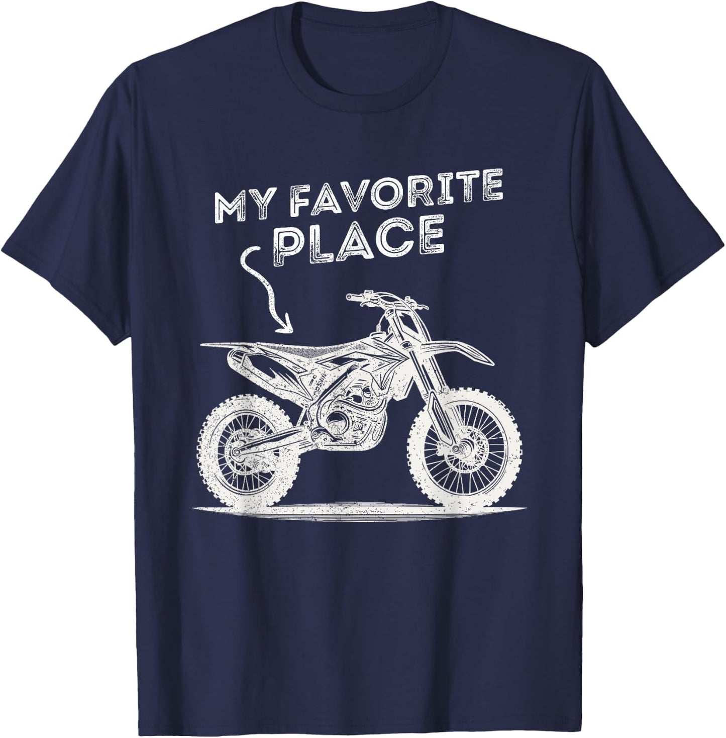 Dirt Bike & Motocross | My Favorite Place | Boy, Men, Women T-Shirt - T-Shirt | Navy