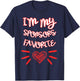 I'm My Sponsors Favorite Funny Quote T-Shirt - T-Shirt | Navy