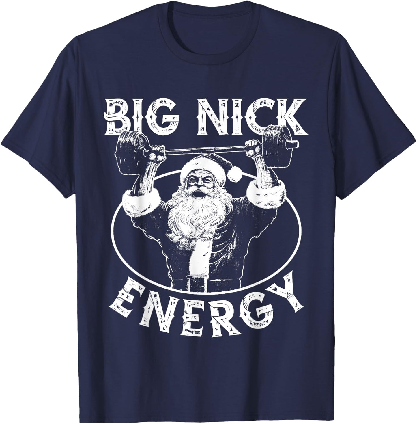 Big Nick Energy Funny Santa Christmas Santa Christmas T-Shirt - T-Shirt | Navy