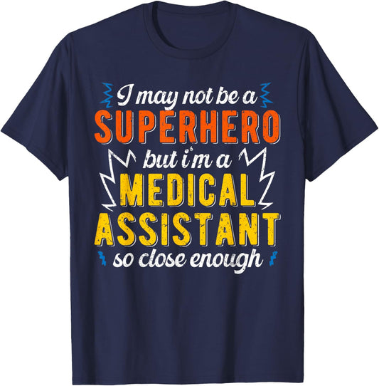 Superhero & Medical Assistant T-Shirt - T-Shirt | Navy