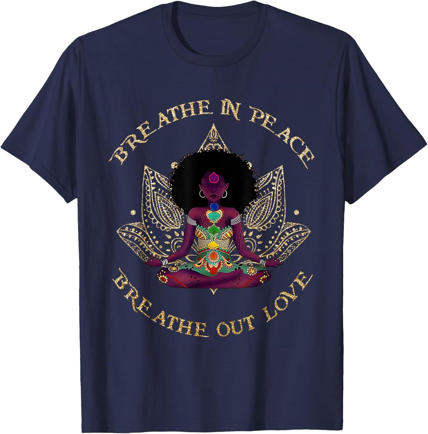 Breathe In Peace Breath Out Love Yoga Black Afro Girl Outfit T-Shirt - T-Shirt | Navy