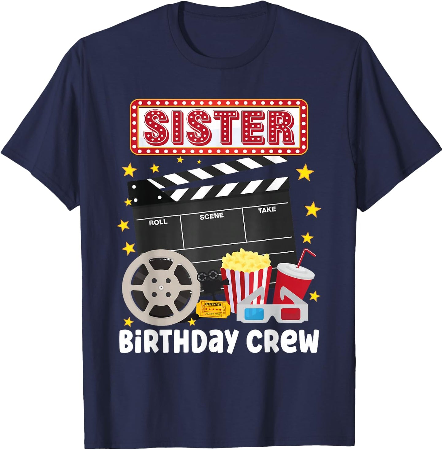 Sister Birthday Crew Movie Night Theme Matching Party T-Shirt - T-Shirt | Navy
