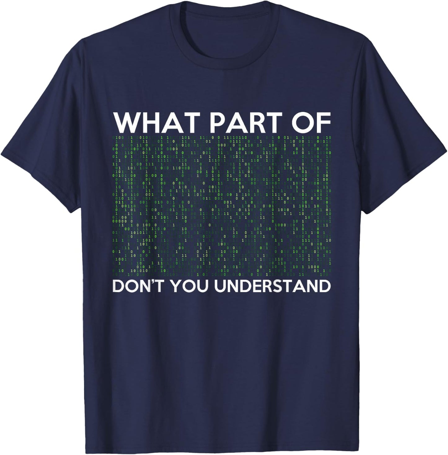 What Part of Don't You Understand for AI & ML Lovers T-Shirt - T-Shirt | Navy