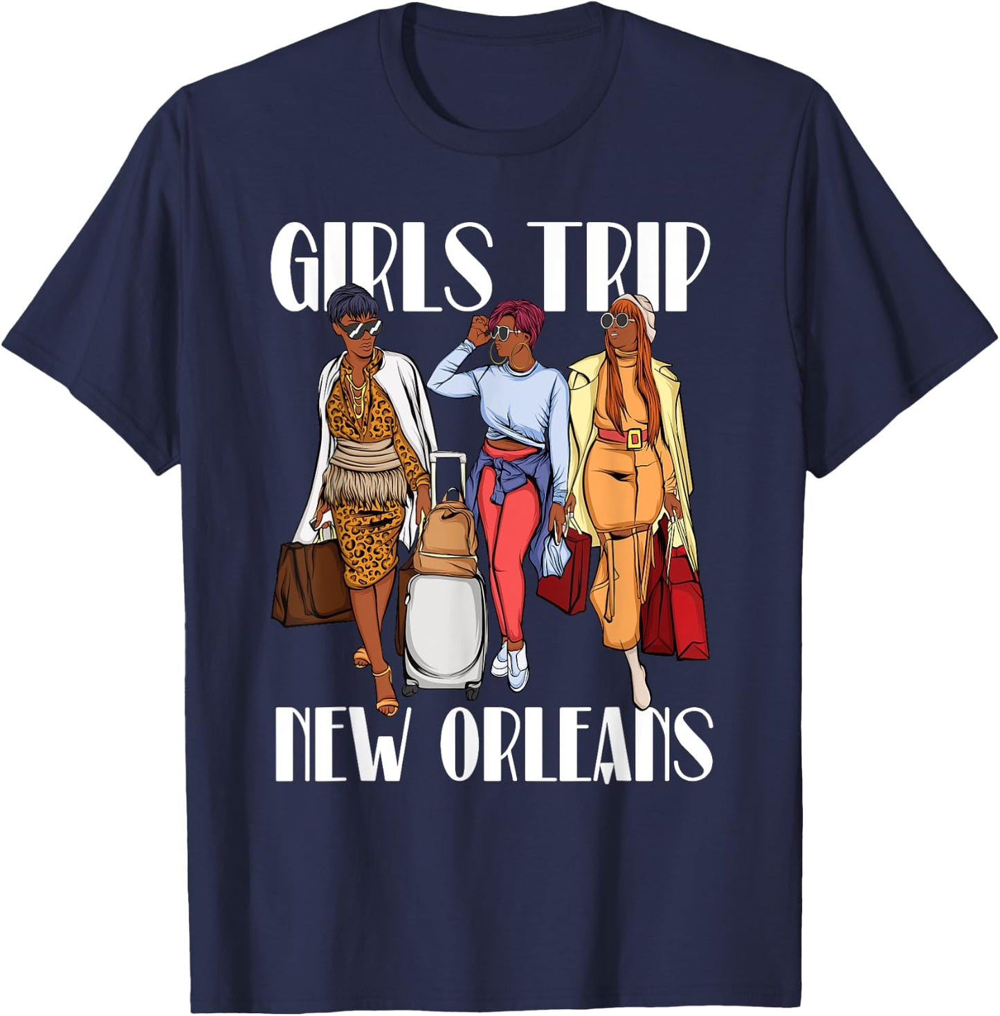 Girls Trip New Orleans Vacation Weekend Black Women T-Shirt - T-Shirt | Navy