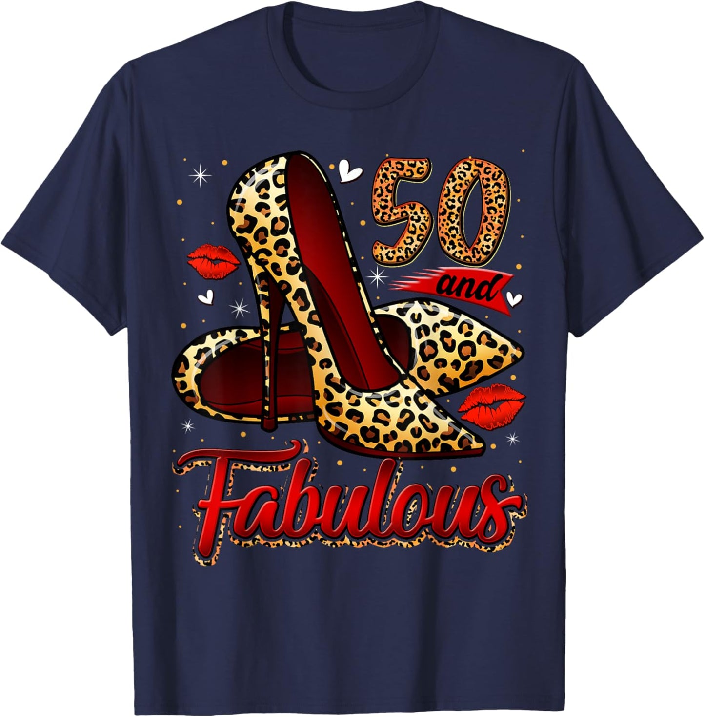 50 and Fabulous High Heels Stepping Into My 50th Birthday T-Shirt - T-Shirt | Navy