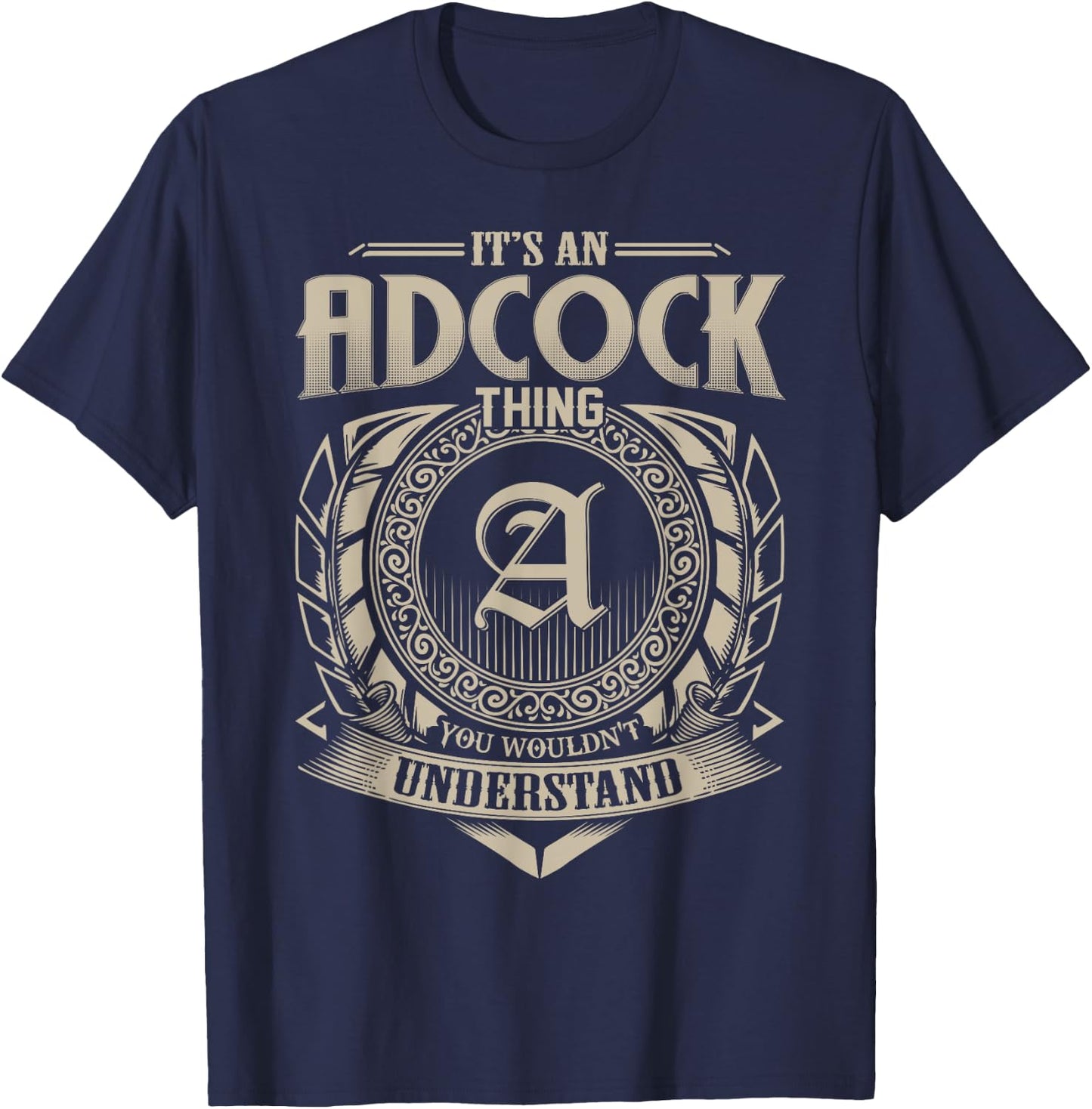 It's An ADCOCK Thing You Wouldn't Understand Name Vintage T-Shirt - T-Shirt | Navy
