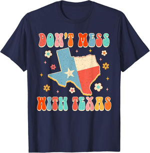 Don't That Mess With Texas Funny Texas Pride Texan Groovy T-Shirt - T-Shirt | Navy