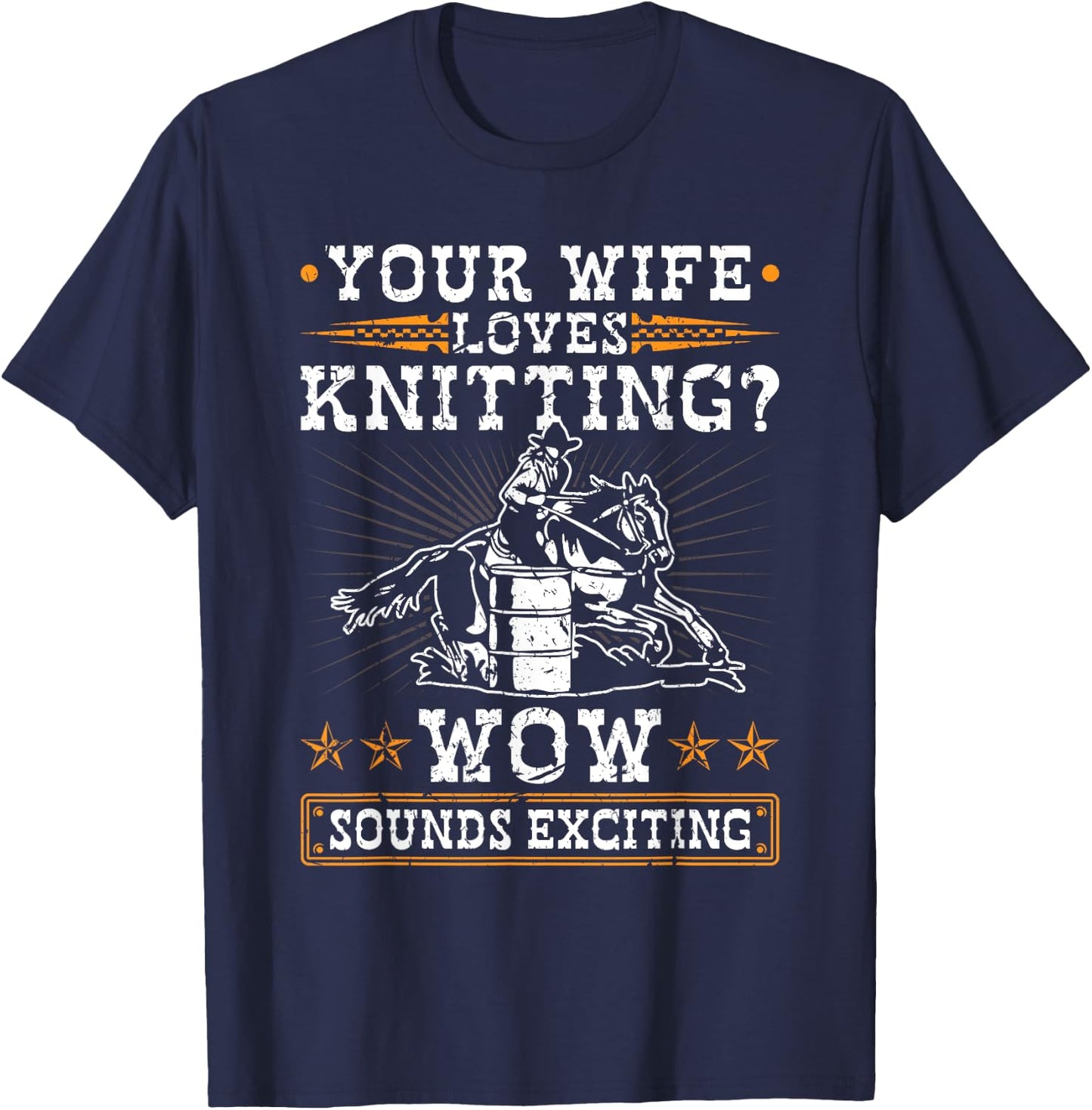 Barrel Racing Husband Quote Rodeo Horse Barrel Racer T-Shirt - T-Shirt | Navy