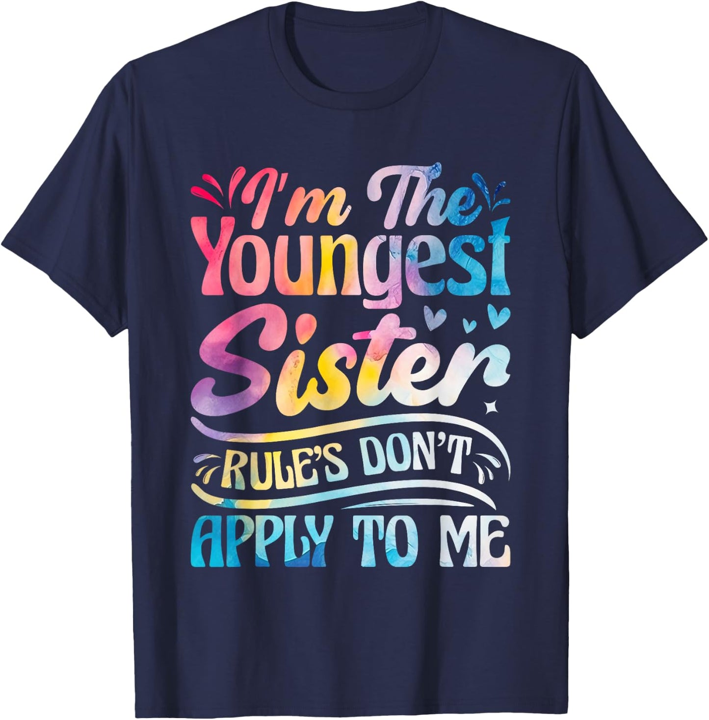 Youngest Sister Rules Don't Apply To Me Funny Matching T-Shirt - T-Shirt | Navy