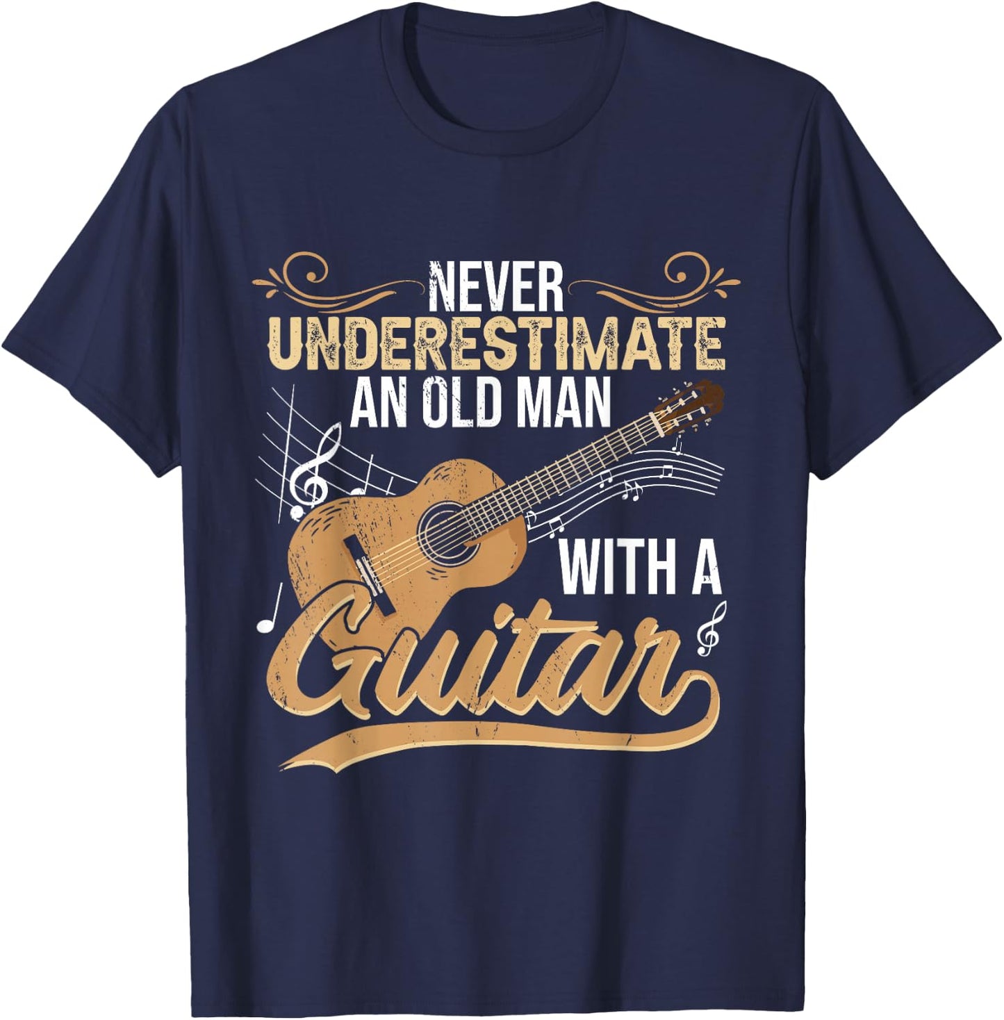 Never Underestimate An Old Man With A Guitar T-Shirt - T-Shirt | Navy