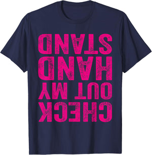 Check Out My Handstand Gymnast Yoga Funny Girls Gymnastics T-Shirt - T-Shirt | Navy