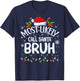 Most Likely To Call Santa Bruh T-Shirt - T-Shirt | Navy