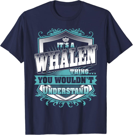 It's A WHALEN Thing You Wouldn't Understand Name Vintage T-Shirt - T-Shirt | Navy