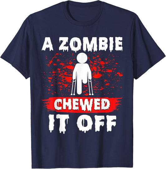 Amputee Funny a Zombie Chewed It Off Prosthetic Amputation T-Shirt - T-Shirt | Navy