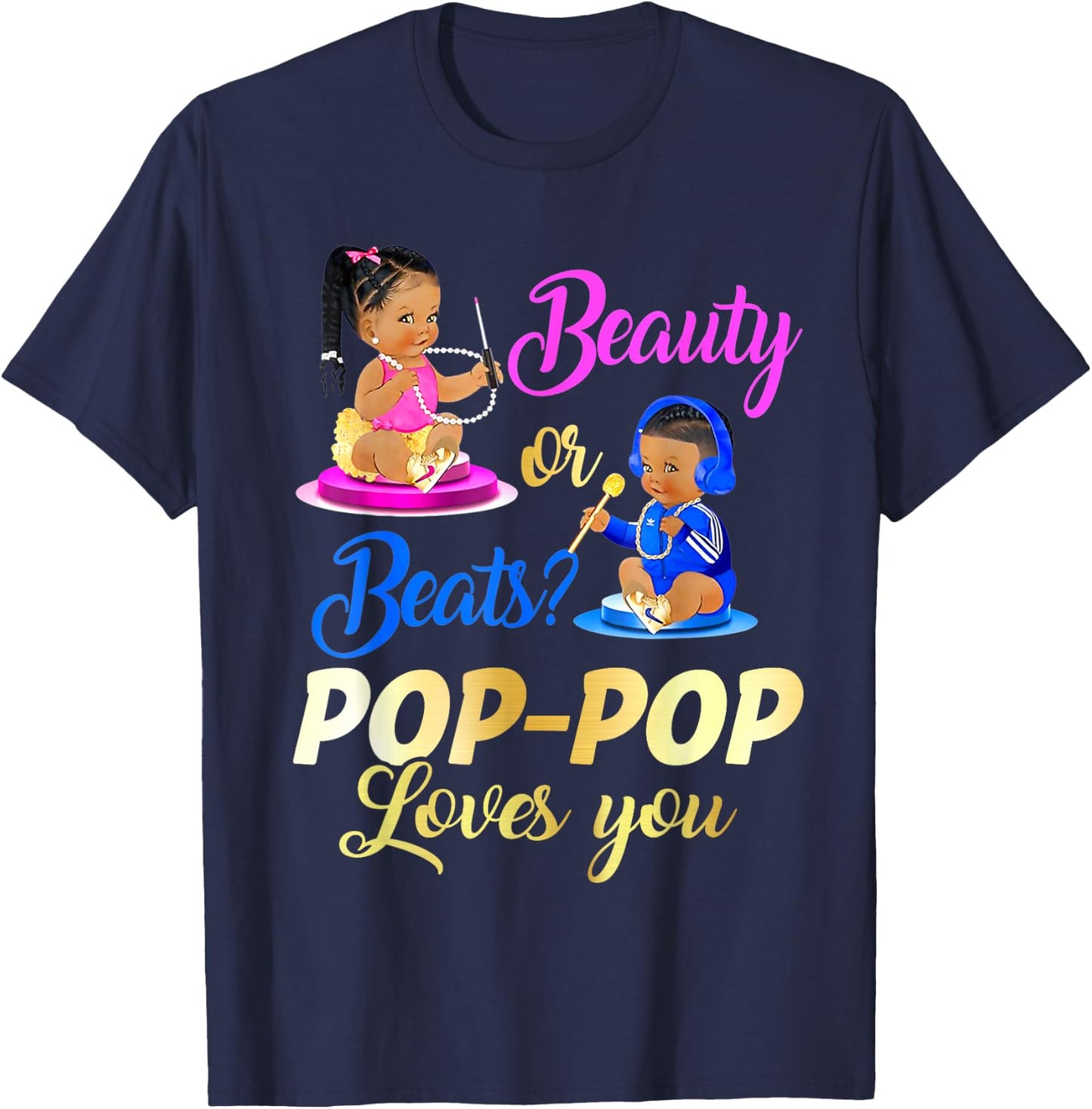 Cute Beauty Or Beat Pop-Pop Loves You - Gender Reveal Party T-Shirt - T-Shirt | Navy
