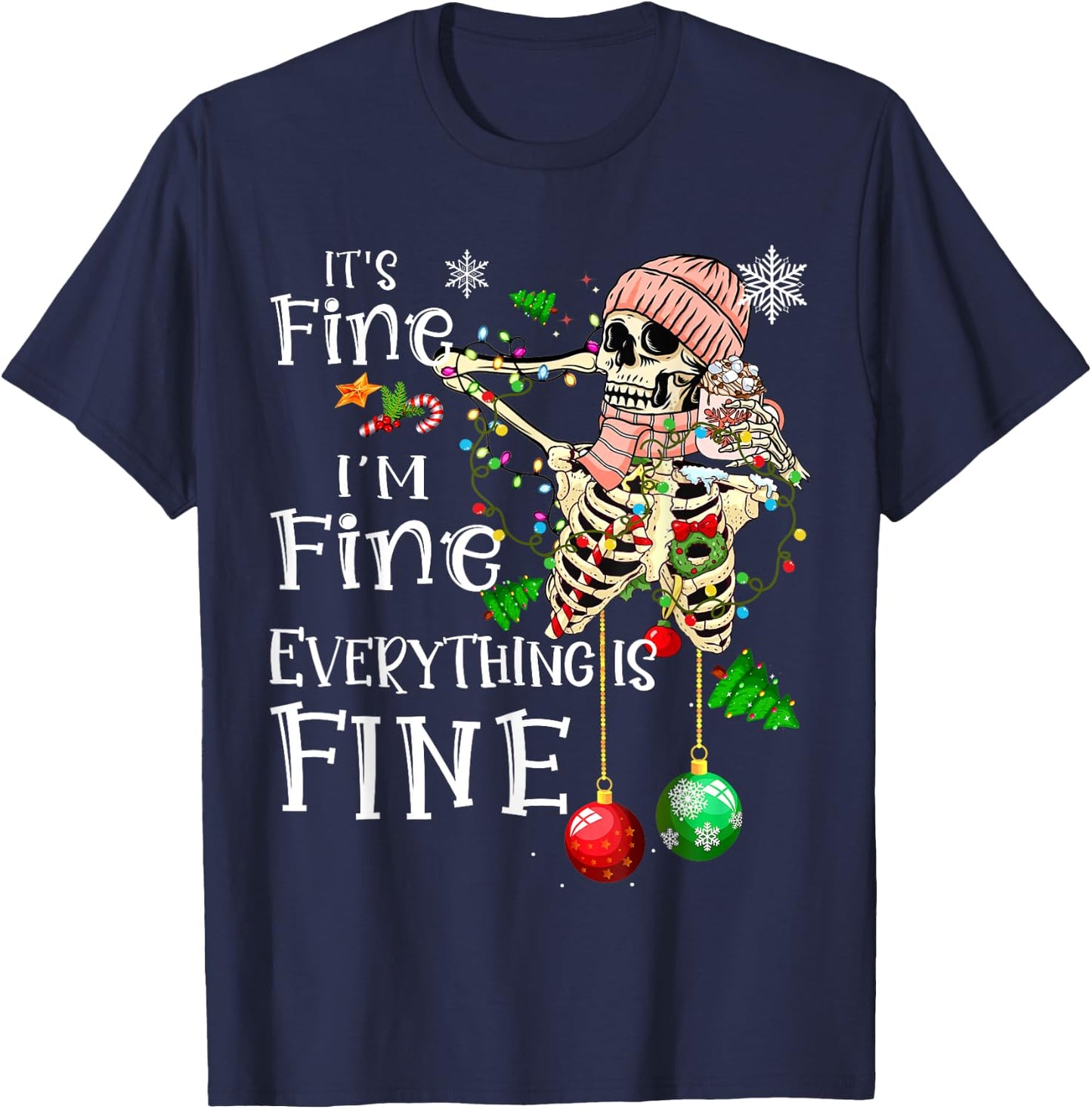 It's Fine I'm Fine Everything Is Fine Skeleton Latte Xmas T-Shirt - T-Shirt | Navy