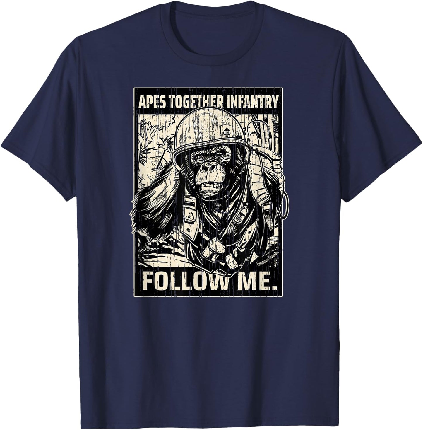 American Marauder: Apes Together Infantry Follow Me T-Shirt - T-Shirt | Navy