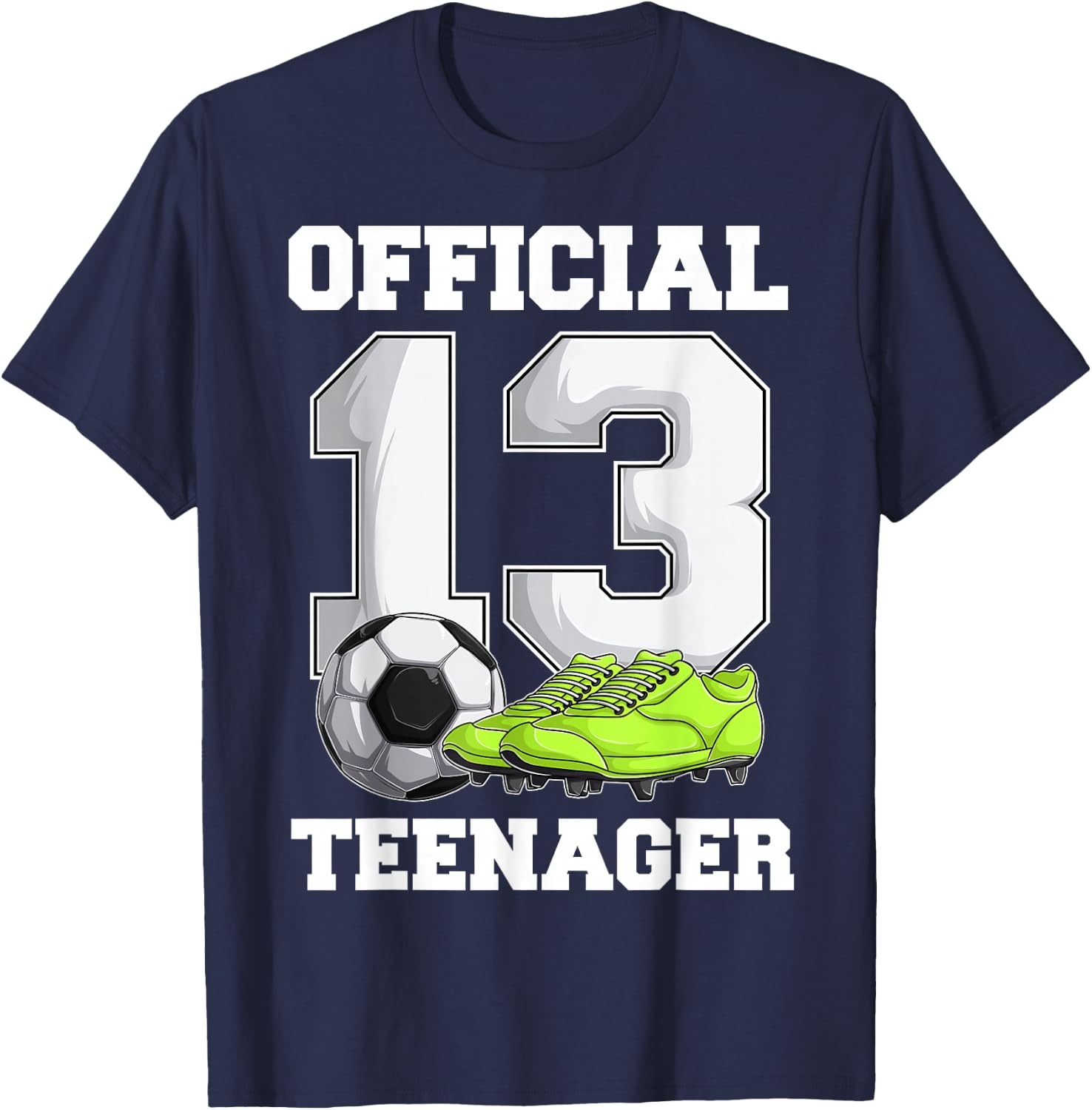 Soccer 13 Year Old Birthday Boy Shirt, Official Teenager T-Shirt - T-Shirt | Navy