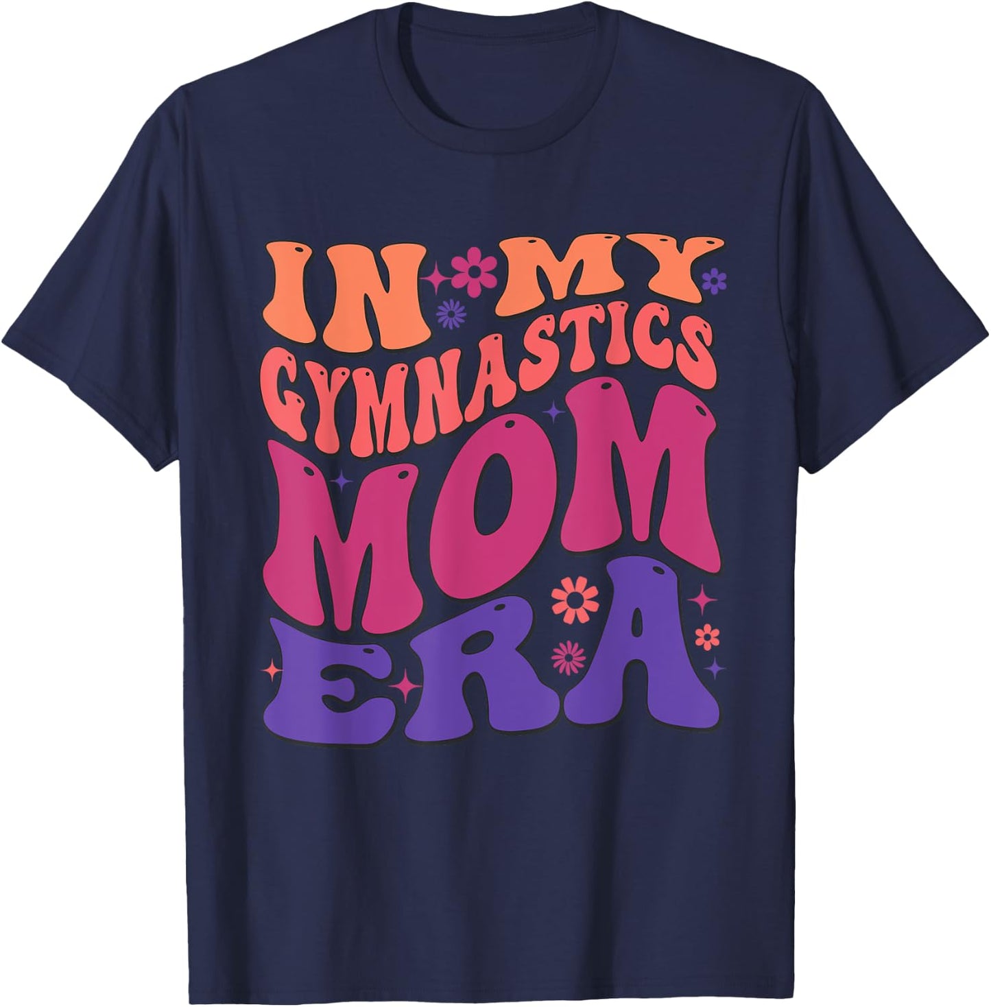 In My Gymnastics Mom Era Mama Cheer Retro Vintage Groovy T-Shirt - T-Shirt | Navy