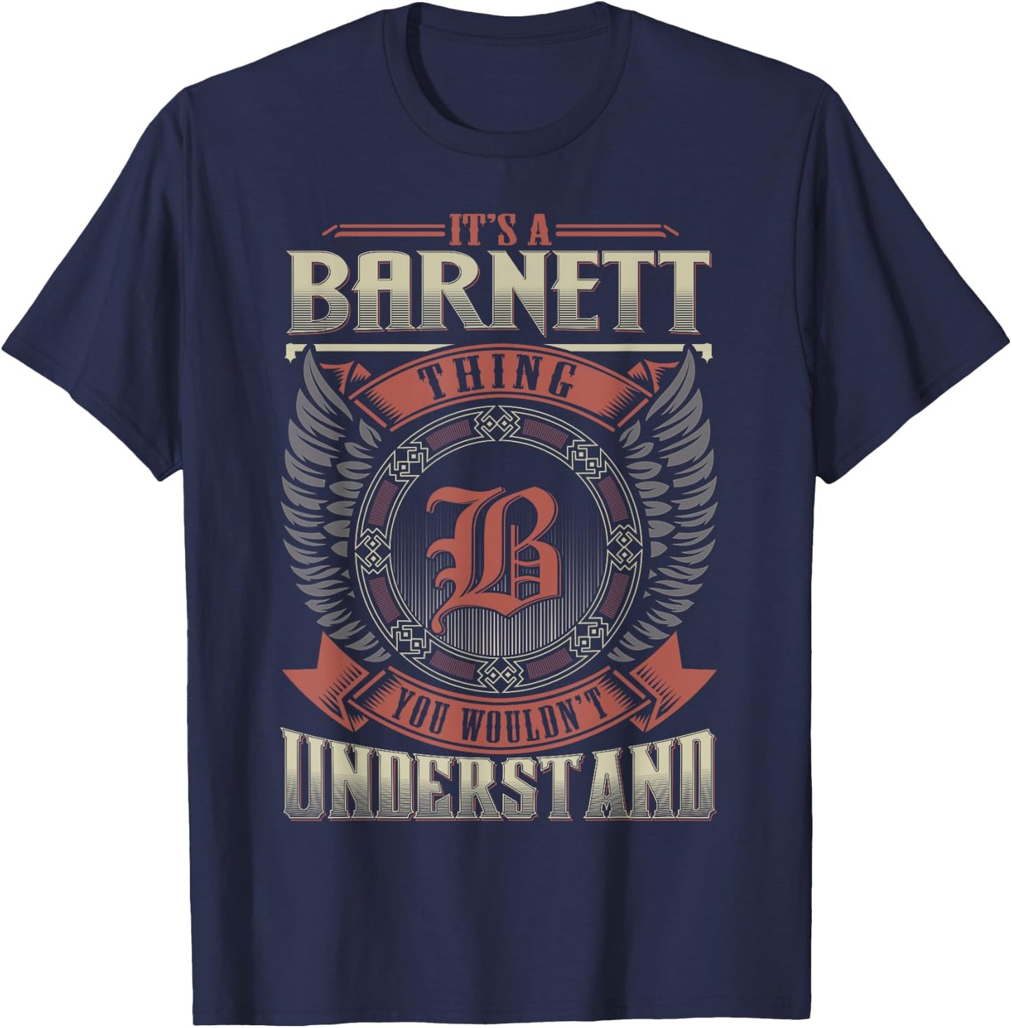 It's A BARNETT Thing You Wouldn't Understand Family Name T-Shirt - T-Shirt | Navy