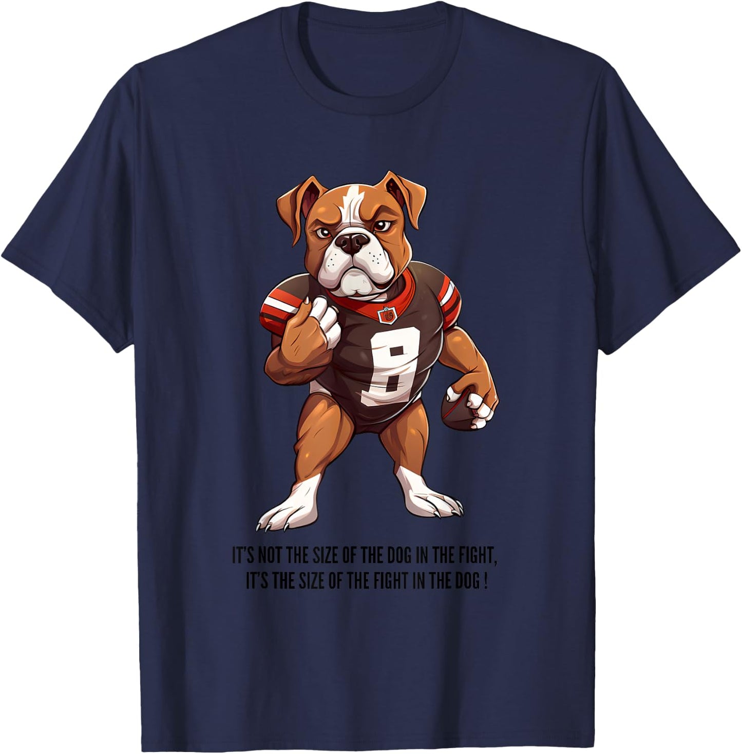 Size of the dog in the fight, Football , Pitbull T-Shirt - T-Shirt | Navy
