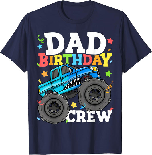 Dad Birthday Crew Monster Truck Theme Party Daddy Papa T-Shirt - T-Shirt | Navy
