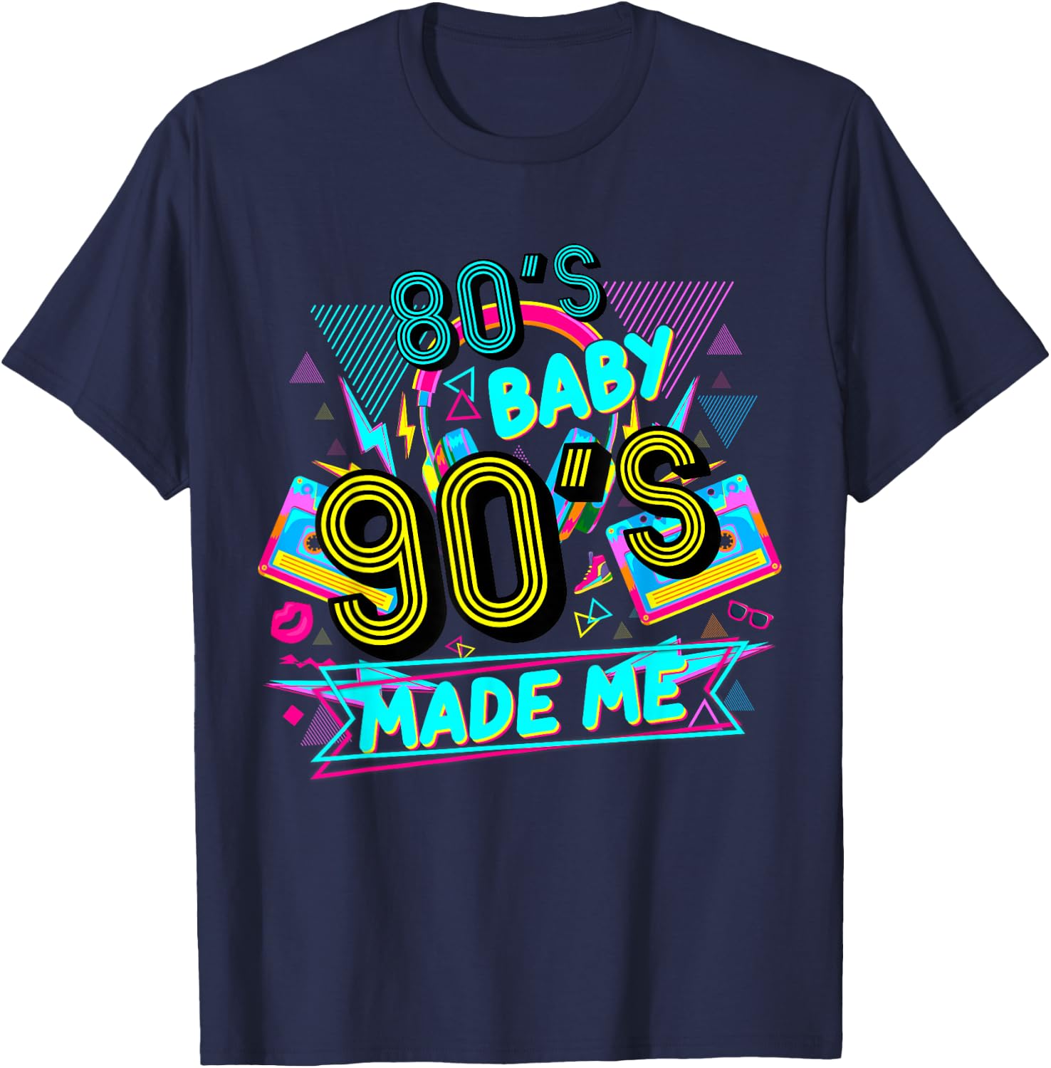 80s Baby 90s Made Me Funny Retro 1980s T-Shirt - T-Shirt | Navy