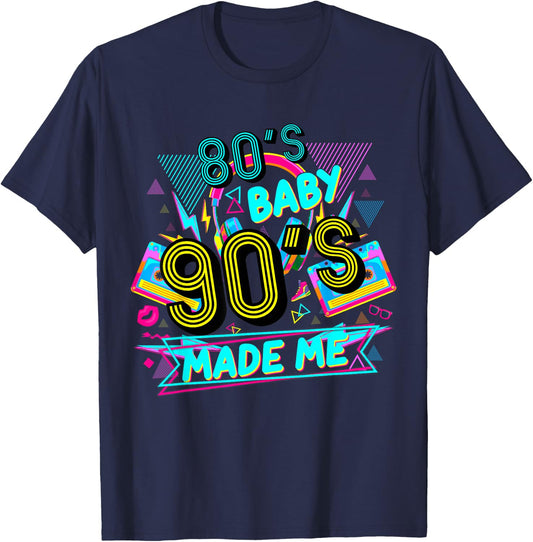 80s Baby 90s Made Me Funny Retro 1980s T-Shirt - T-Shirt | Navy