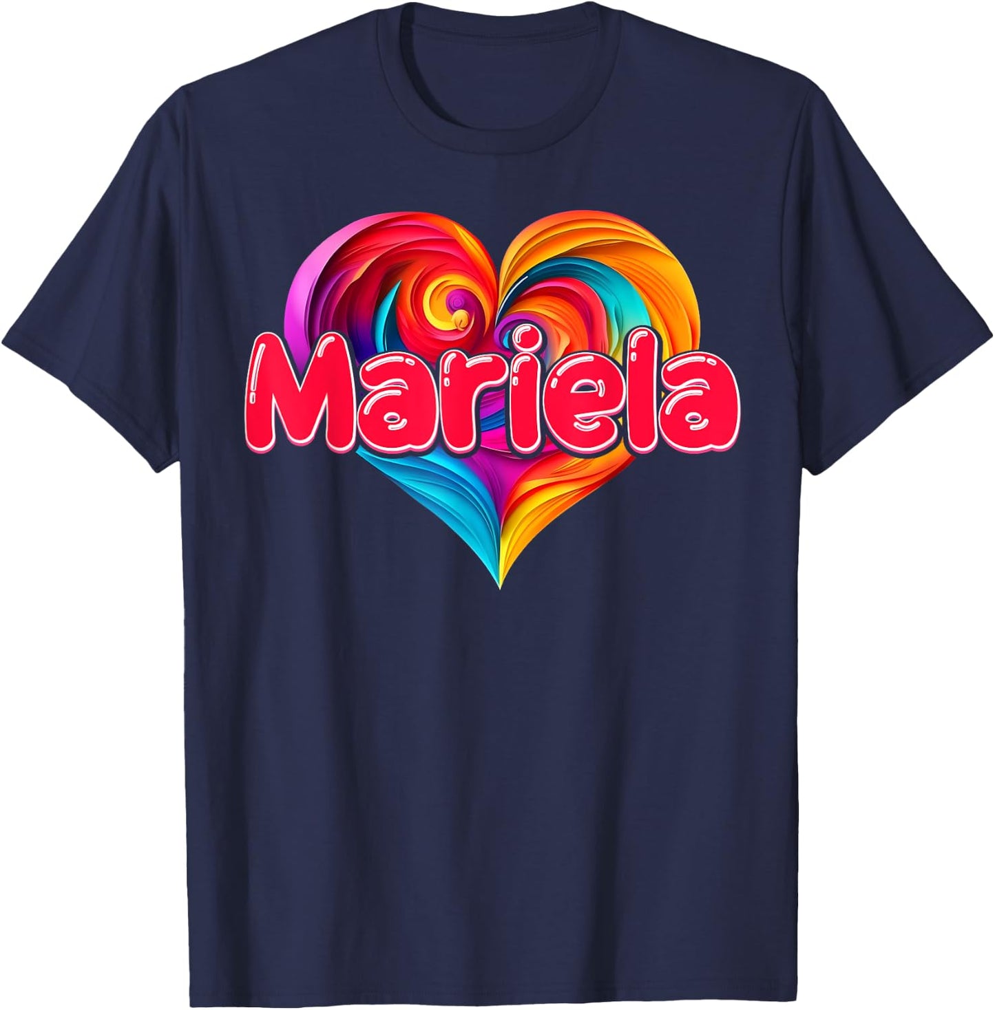 I Heart Love Mariela First Name Colorful Named T-Shirt - T-Shirt | Navy