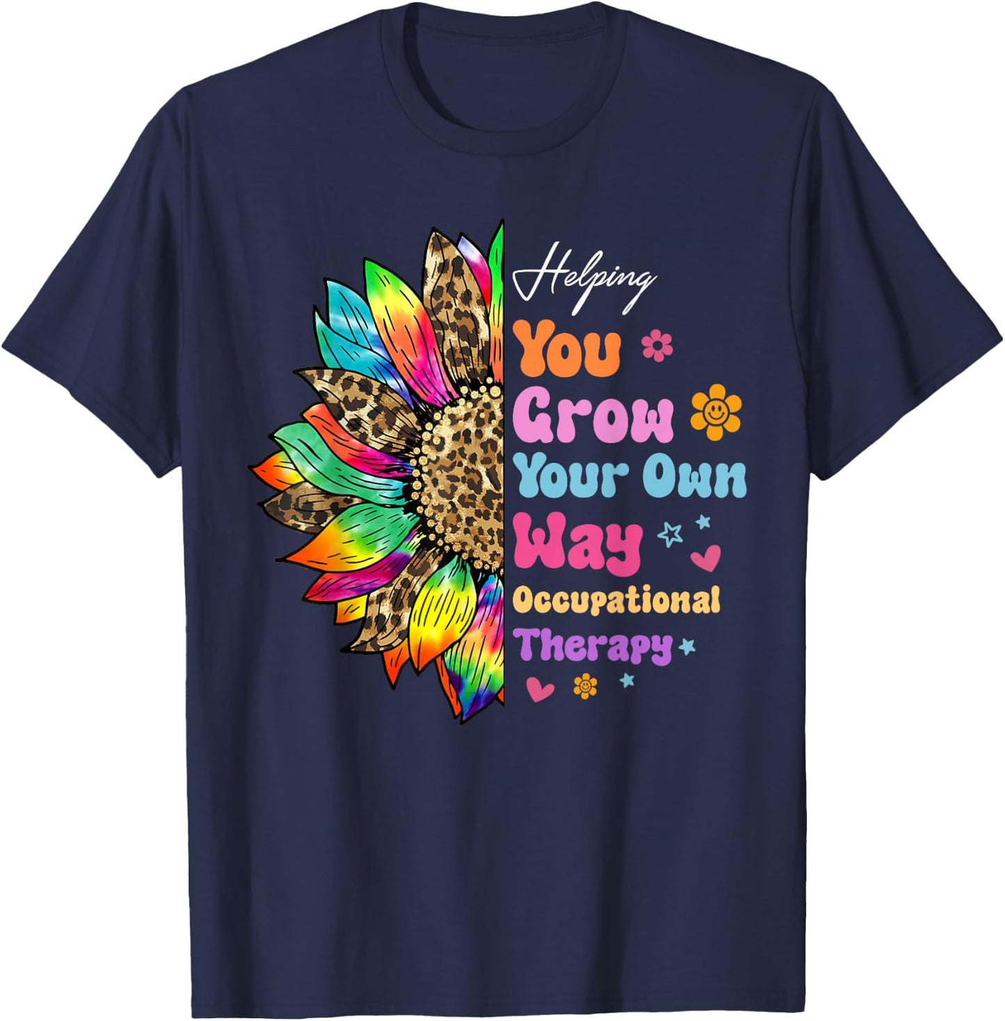 Occupational Therapy Helping You Grow Your Own Way Daisy T-Shirt - T-Shirt | Navy