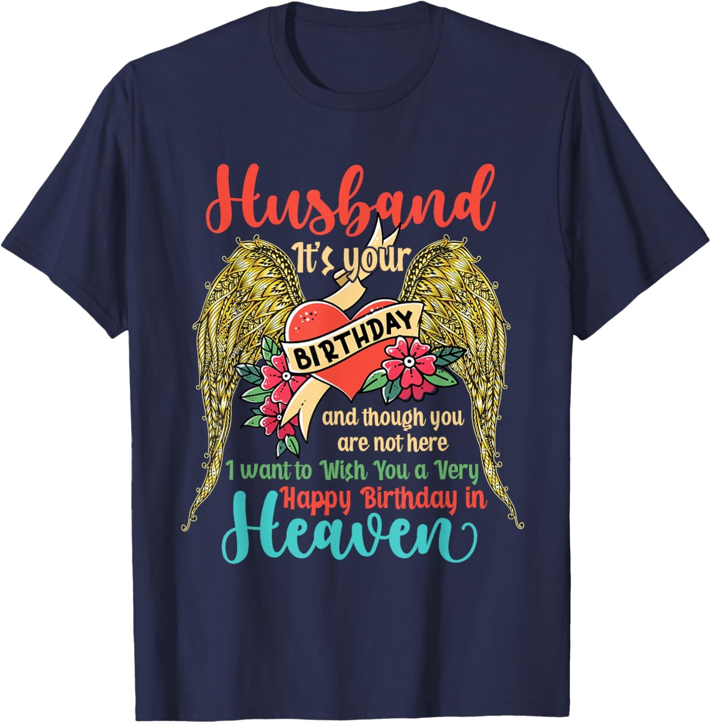 Wish A Very Happy Birthday Husband In Heaven Memorial Family T-Shirt - T-Shirt | Navy
